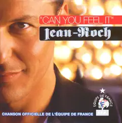 Can You Feel It - Single by Jean Roch album reviews, ratings, credits