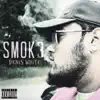 Smok3 - Single album lyrics, reviews, download