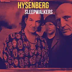 Sleepwalkers - Single by Hysenberg album reviews, ratings, credits