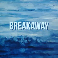 Breakaway - Single by Dj Akd album reviews, ratings, credits