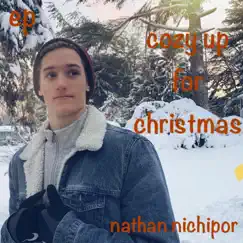 Cozy Up for Christmas - Single by Nathan Nichipor album reviews, ratings, credits