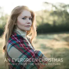 An Evergreen Christmas - Music From the Motion Picture by Charleene Closshey album reviews, ratings, credits