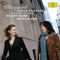 Mozart: Violin Sonatas K. 301, 304, 376 & 526 by Hilary Hahn & Natalie Zhu album reviews, ratings, credits