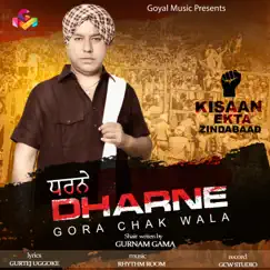 Dharne - Single by Gora Chak Wala album reviews, ratings, credits