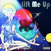 Lift Me Up (Freestyle) - Single album lyrics, reviews, download