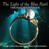 The Light of the Blue Pearl (Original Soundtrack) album lyrics, reviews, download