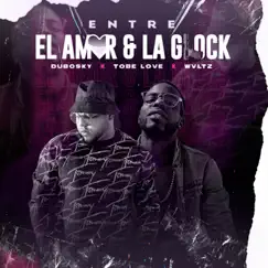 Entre El Amor & La Glock Song Lyrics