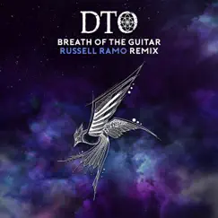 Breath of the Guitar (Chill LoFi Mix) - Single by DTO & Russell Ramo album reviews, ratings, credits