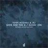 Give Her the D / Going On - Single album lyrics, reviews, download