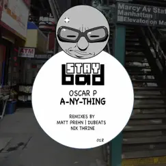 A-Ny-Thing by Oscar P album reviews, ratings, credits