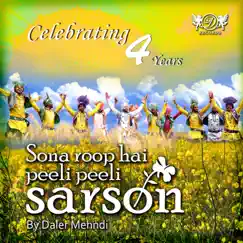 Sona Roop Hai Peeli Peeli Sarson - Single by Daler Mehndi album reviews, ratings, credits