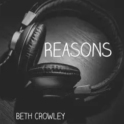 Reasons - Single by Beth Crowley album reviews, ratings, credits