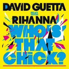 Who's That Chick? (feat. Rihanna) [Extended] Song Lyrics