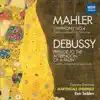 Gustav Mahler: Symphony No. 4 in G Major; Debussy: Prelude to the Afternoon of a Faun (Arrangements for Chamber Orchestra) album lyrics, reviews, download