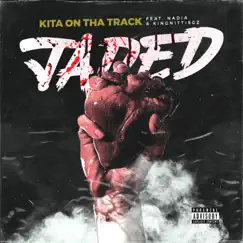 Jaded (feat. Nadia & Kingnitti5gz) Song Lyrics