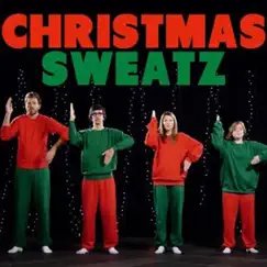 Christmas Sweatz Song Lyrics