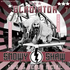 Gladiator (feat. Dan Dark & Michael Moon) - Single by Snowy Shaw album reviews, ratings, credits