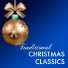 Traditional Christmas Classics - Relaxing Instrumental Music for Holiday Break album lyrics, reviews, download