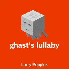 Ghast's Lullaby Song Lyrics
