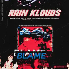 Blame Me - Single by Rain Klouds album reviews, ratings, credits