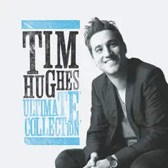 Ultimate Collection by Tim Hughes album reviews, ratings, credits