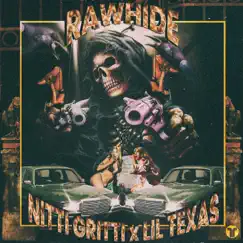 Rawhide - Single by NITTI & Lil Texas album reviews, ratings, credits