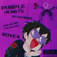 Purple Heart's (feat. Breaking Temptations & NIGHTMARE) Song Lyrics