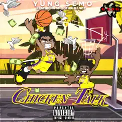 Chicken Talk (feat. Smoothie Bandz) - Single by Yung $em0 album reviews, ratings, credits