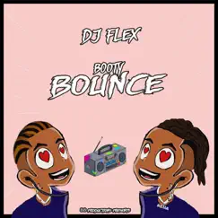 Booty Bounce - Single by DJ Flex album reviews, ratings, credits