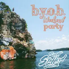 B.Y.O.B. Weekend Party Song Lyrics