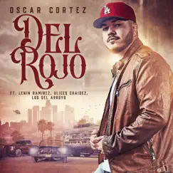 Del Rojo (feat. Lenin Ramírez, Ulices Chaidez & Los Del Arroyo) Song Lyrics