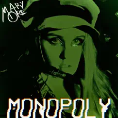 Monopoly - Single by Mary Ore album reviews, ratings, credits