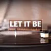 Let It Be - Single album lyrics, reviews, download