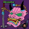 Absinthe - Single album lyrics, reviews, download