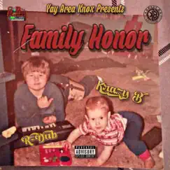 Family Honor (feat. R Dub) - Single by Krazy B album reviews, ratings, credits