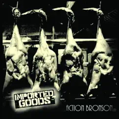Imported Goods - Single by Action Bronson album reviews, ratings, credits