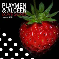Love Song (Remixes) [feat. Mia] by Playmen & Alceen album reviews, ratings, credits