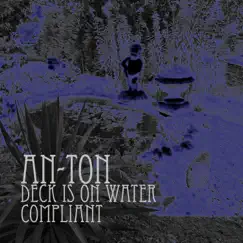 Deck Is On Water - EP by Anton album reviews, ratings, credits