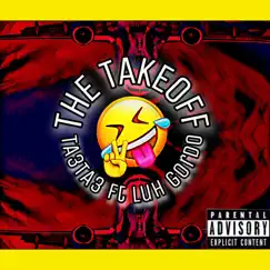 The Takeoff (feat. Luh Gordo) Song Lyrics