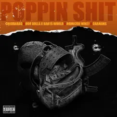 Poppin' Shit (feat. cheddabag, Doc Dolla, BabysWorld & Grahams) - Single by Homicide Mikey album reviews, ratings, credits