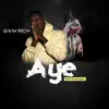 Aye (feat. Francis Brio) - Single album lyrics, reviews, download