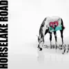 Horselake Road album lyrics, reviews, download
