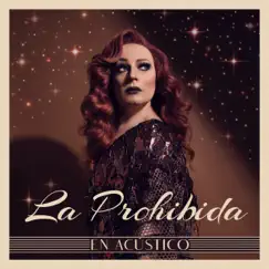 La Prohibida en Acústico by La Prohibida album reviews, ratings, credits