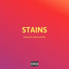 Stains (feat. MeMo & PixiTrix) Song Lyrics
