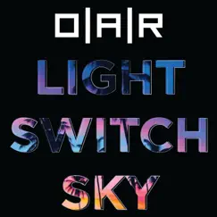 Light Switch Sky - Single by O.A.R. album reviews, ratings, credits