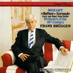 Mozart: Haffner Serenade by Frans Brüggen, Lucy van Dael & Orchestra of the 18th Century album reviews, ratings, credits