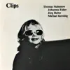 Clips - Single album lyrics, reviews, download