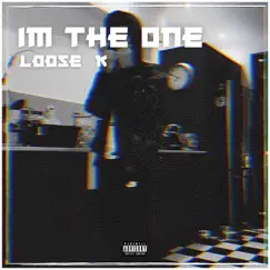 I'm the One - Single by Loose K album reviews, ratings, credits