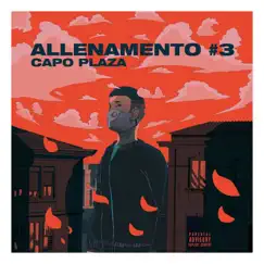Allenamento #3 - Single by Capo Plaza album reviews, ratings, credits