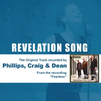Revelation Song (Performance Track) by Phillips, Craig & Dean album download